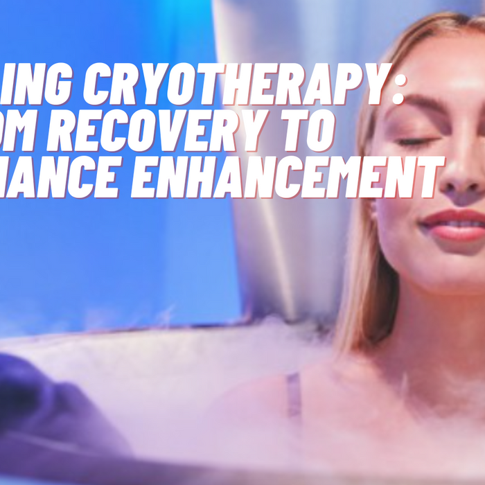 Unveiling Cryotherapy: From Recovery to Performance Enhancement